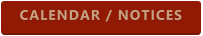 CALENDAR / NOTICES